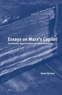 Essays on Marx’s Capital - Geert Reuten