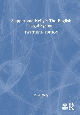 Slapper and Kelly's The English Legal System - David Kelly