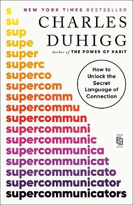 Supercommunicators - Charles Duhigg