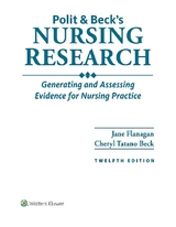 Polit & Beck's Nursing Research - FLANAGAN, Dr. JANE M.; TATANO, CHERYL