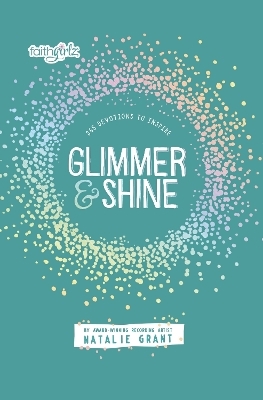 Glimmer and Shine - Natalie Grant