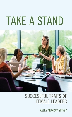 Take a Stand - Kelly Murray Spivey