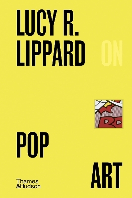 Lucy R. Lippard on Pop Art - Lucy Lippard