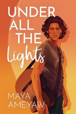 Under All the Lights - Maya Ameyaw