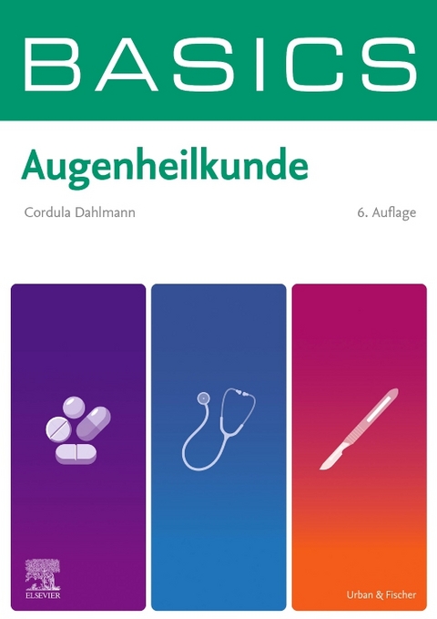 BASICS Augenheilkunde - Cordula Dahlmann