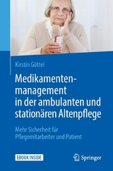 Medikamentenmanagement in der ambulanten und stationären Altenpflege - Kirstin Göttel