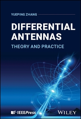 Differential Antennas - Yueping Zhang