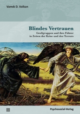 Blindes Vertrauen - Vamık D. Volkan