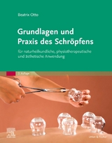 Grundlagen und Praxis des Schröpfens - Otto, Beatrix