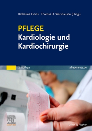 Kardiologie und Kardiochirurgie - Katharina Everts; Thomas D. Werxhausen