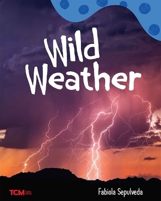 Wild Weather - Fabiola Sepulveda