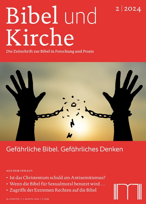 Bibel und Kirche / Gefährliche Bibel. Gefährliches Denken - 