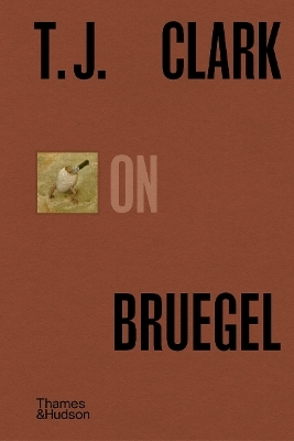 T.J. Clark on Bruegel - T. J. Clark