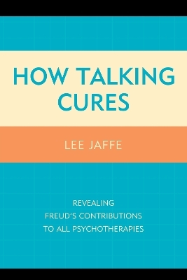 How Talking Cures - Lee Jaffe