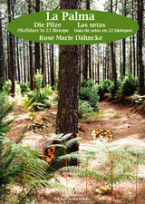 La Palma - die Pilze - Rose Marie Dähncke