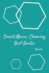 Smart Moves: Choosing Best Routes -  Namita