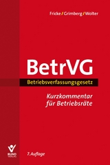 BetrVG - Fricke, Wolfgang; Grimberg, Herbert; Wolter, Wolfgang