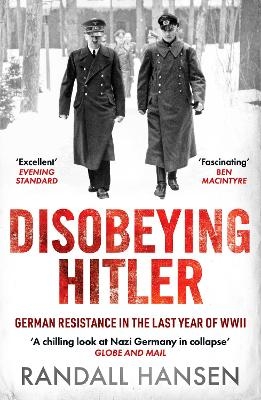 Disobeying Hitler - Randall Hansen