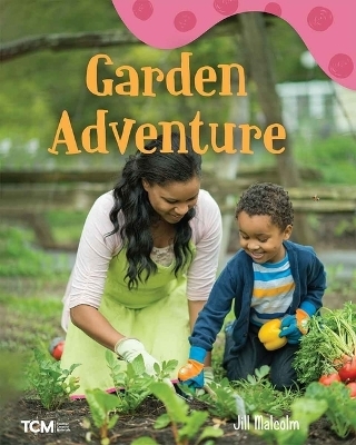 Garden Adventure - Jill Malcolm