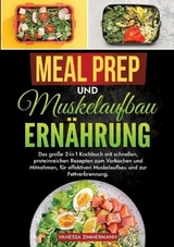 Meal Prep und Muskelaufbau Ernährung - Vanessa Zimmermann