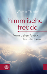 Himmlische Freude - Werner Thiede