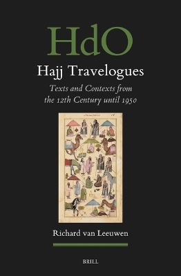 Hajj Travelogues - Richard van Leeuwen