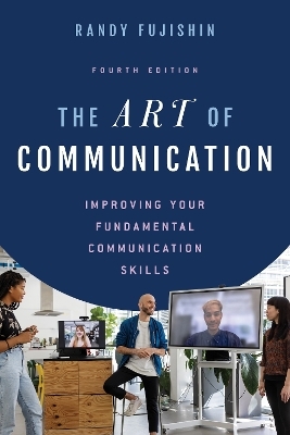 The Art of Communication - Randy Fujishin