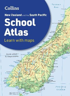 Collins New Zealand and the South Pacific School Atlas -  Collins Maps