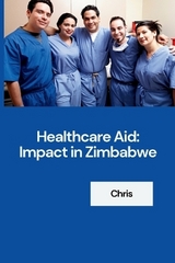 Healthcare Aid: Impact in Zimbabwe -  Chris