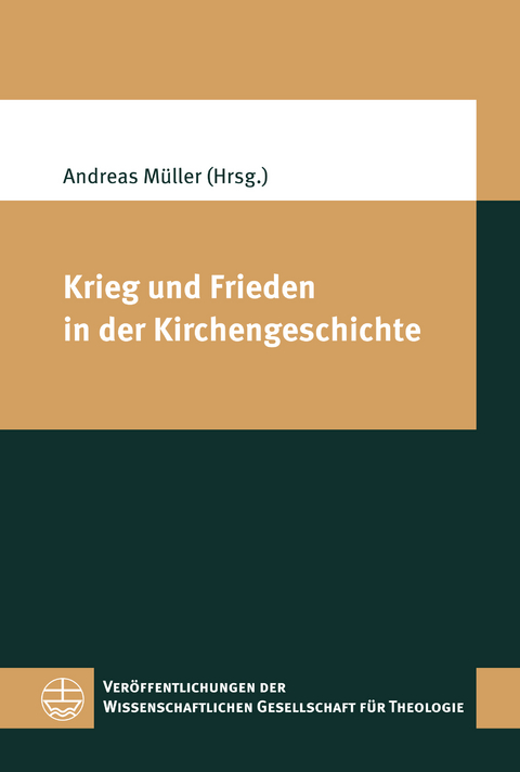 Krieg und Frieden in der Kirchengeschichte - 