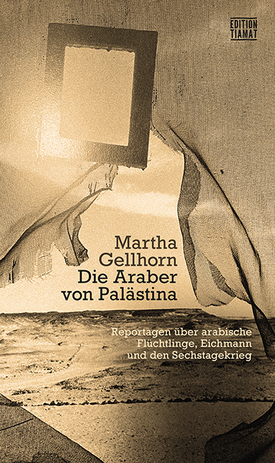 Die Araber von Palästina - Martha Gellhorn