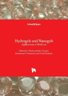 Hydrogels and Nanogels - 