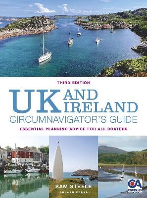 UK and Ireland Circumnavigator’s Guide 3rd edition - Sam Steele