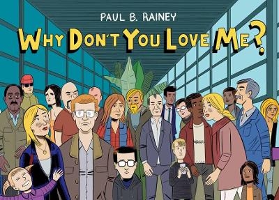 Why Don't You Love Me? - Paul B. Rainey