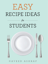 Easy Recipe Ideas for Students - Naveed Ashraf