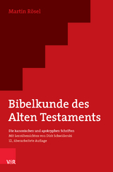 Bibelkunde des Alten Testaments - Martin Rösel