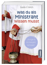 Was du als Ministrant wissen musst - Guido Erbrich