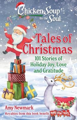 Chicken Soup for the Soul: Tales of Christmas - Amy Newmark