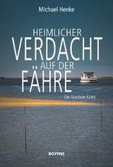 Heimlicher Verdacht auf der Fähre - Michael Henke