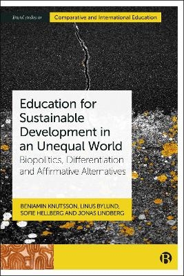 Education for Sustainable Development in an Unequal World - Beniamin Knutsson, Linus Bylund, Sofie Hellberg, Jonas Lindberg