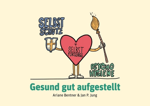 Gesund gut aufgestellt - Ariane Bentner, Jan P. Jung