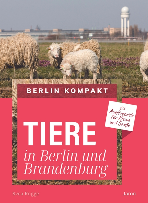 Tiere in Berlin und Brandenburg - Svea Rogge