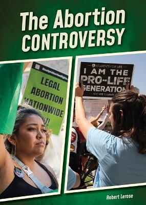 The Abortion Controversy - Robert Lerose