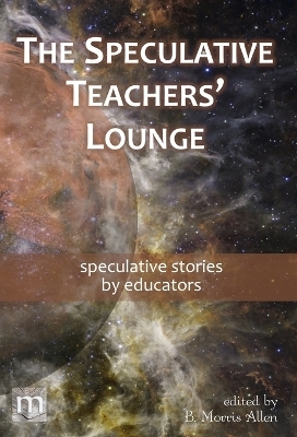 The Speculative Teachers' Lounge - Metaphorosis Magazine