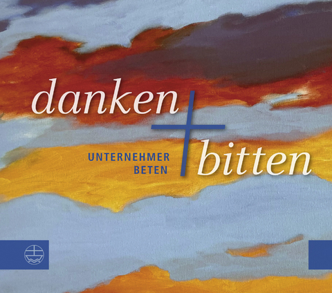 Danken und Bitten - 