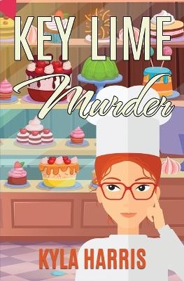 Key Lime Murder - Kyla Harris