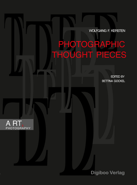 Photographic Thought Pieces - Wolfgang F. Kersten