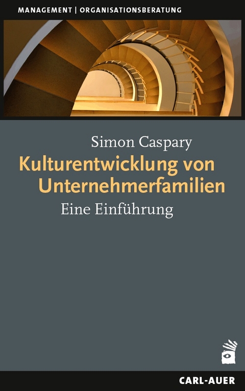 Kulturentwicklung von Unternehmerfamilien - Simon Caspary