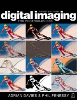 Digital Imaging for Photographers - Davies, Adrian; Fennessy, Phil