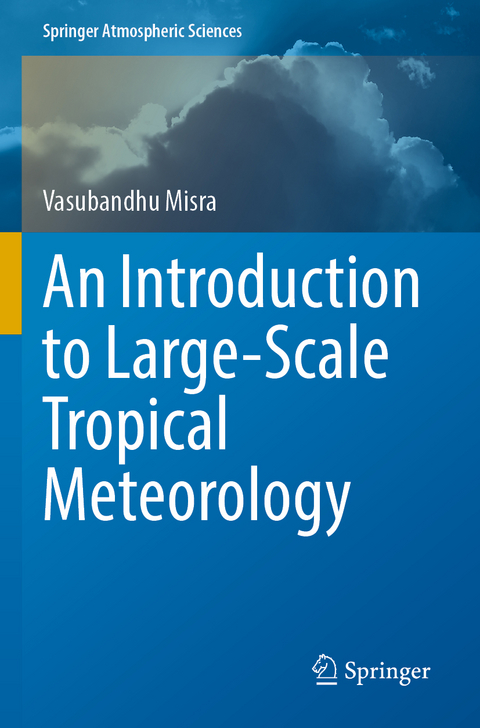 An Introduction to Large-Scale Tropical Meteorology - Vasubandhu Misra